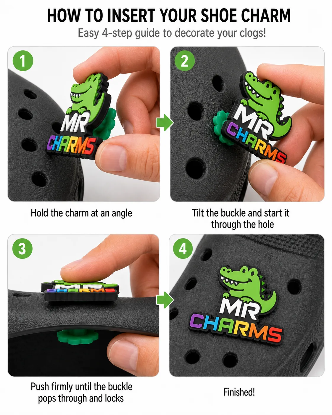 Four-step guide showing how to angle a shoe charm buckle into a clog hole and press it until it locks in place.
