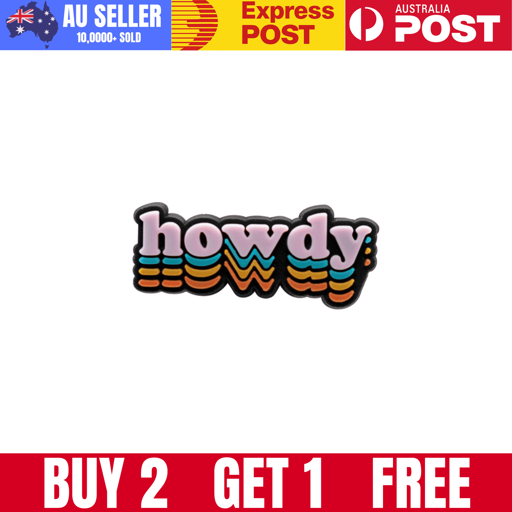 Howdy rainbow enamel pin, vibrant colorful slogan accessory, perfect for bags or clothing.