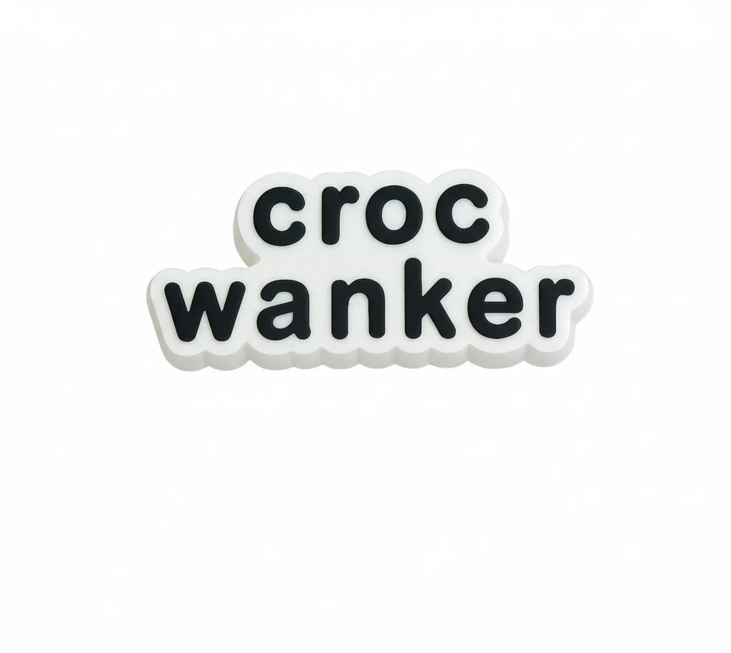 Croc W*nker Funny Quote Jibbitz-Charms for Crocs