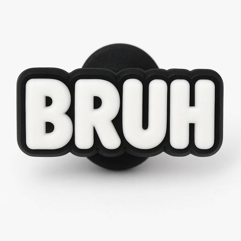 BRUH Text For Jibbitz-Crocs Charms