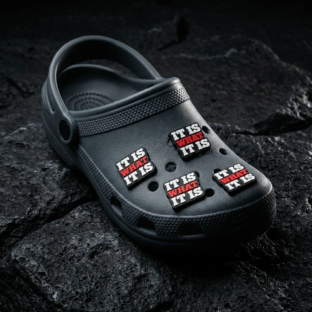 It Is What It Is For Jibbitz-Crocs Charms